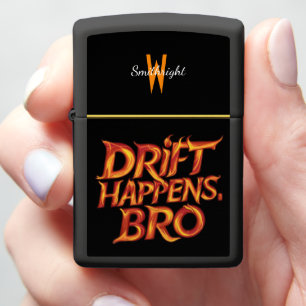 Drift Happens Bro Meme Zippo Lighter