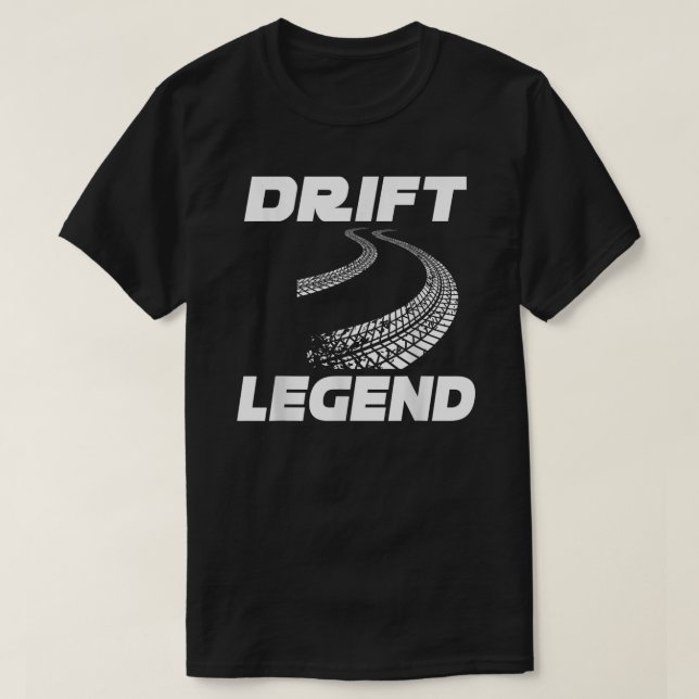 Drift Legend Burnout Burn Rubber Street Racer Drif T-Shirt (Design Front)