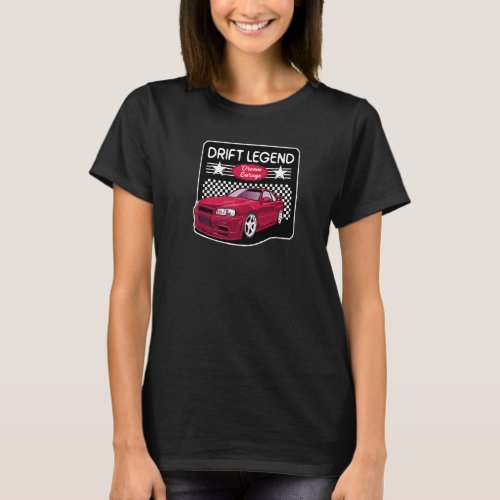 Drift Legend __ Dream Garage  Car Motorsport  Hobb T_Shirt