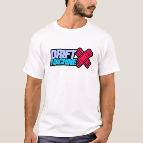 Drift Machine _4_ T_Shirt