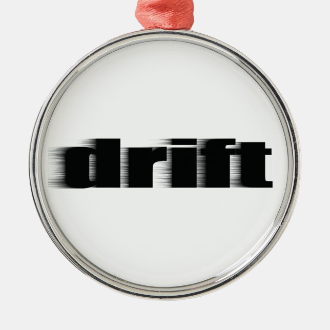 Drift Metal Ornament (Front)
