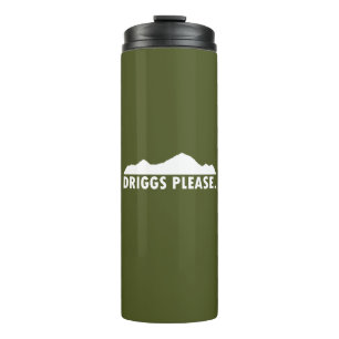 Driggs Idaho Please Thermal Tumbler