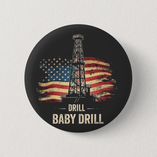 Drill Baby Drill American Trump Energy Economy  Button (Front)