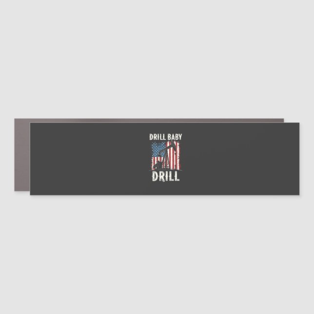 Drill Baby Drill American Trump Energy Economy  Car Magnet (Front)