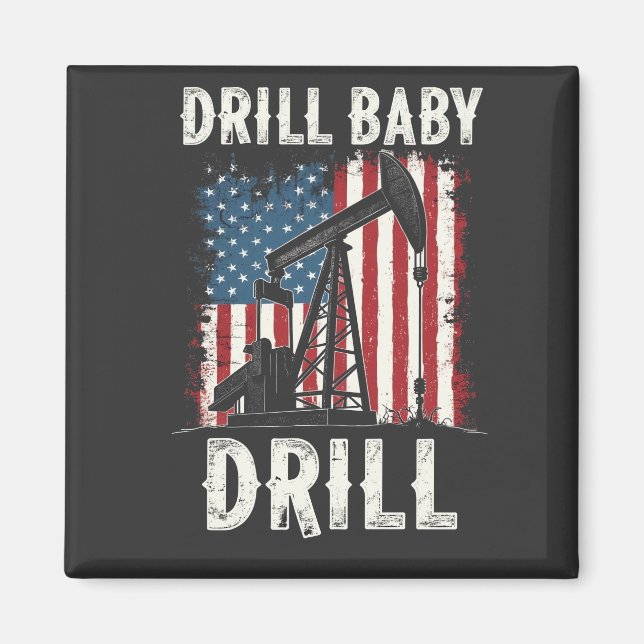 Drill Baby Drill American Trump Energy Economy  Magnet (Front)