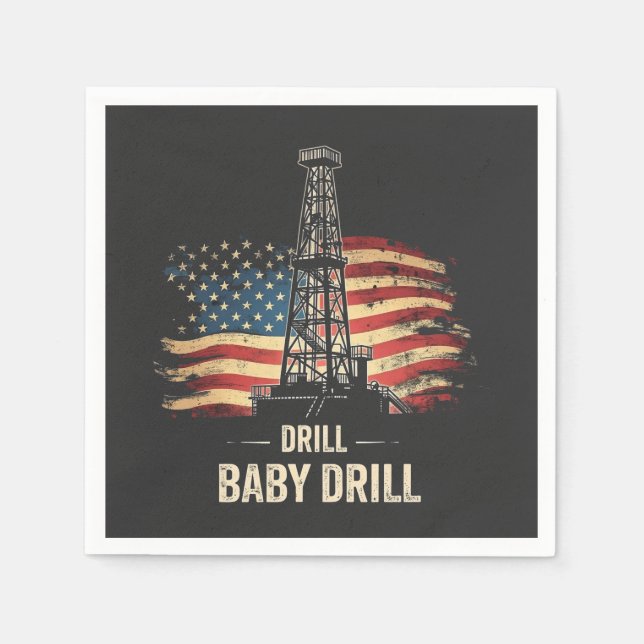 Drill Baby Drill American Trump Energy Economy  Napkins (Front)