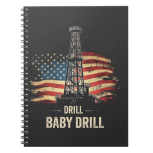 Drill Baby Drill American Trump Energy Economy  Notebook