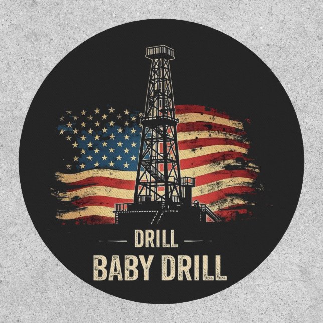 Drill Baby Drill American Trump Energy Economy  Patch (Front)