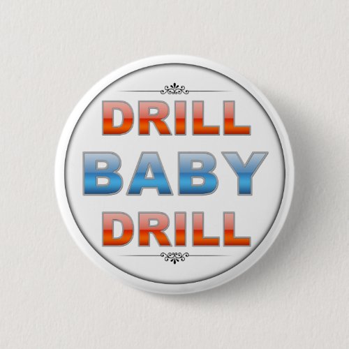 Drill Baby Drill Button