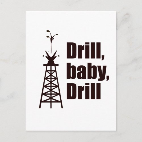 Drill Baby Drill Postcard