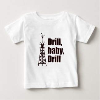 Drill Baby Drill T-Shirt