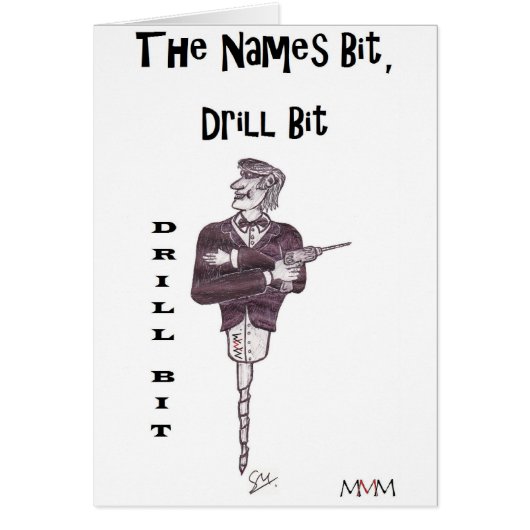 Drill Bit - The names bit drill bit Cards (Front)