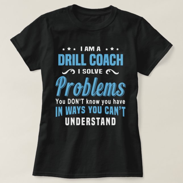 Drill Coach T-Shirt (Design Front)