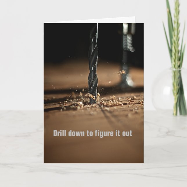 Drill Down To Figure It Out, Devil in Details - Card (Front)