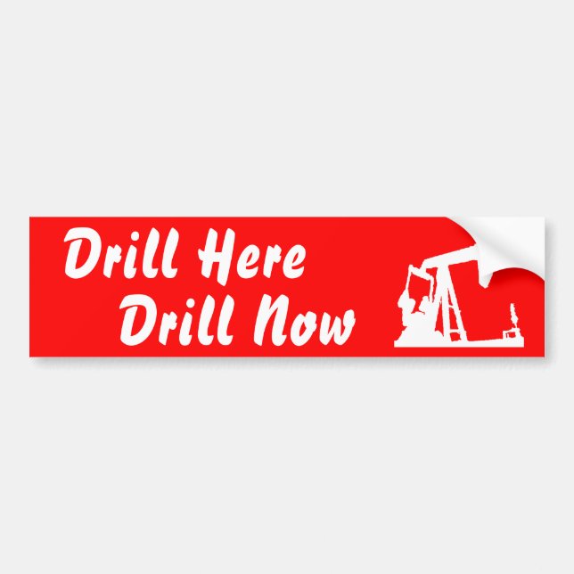 Drill Here Drill Now Bumper Sticke... - Red Sticker (Front)