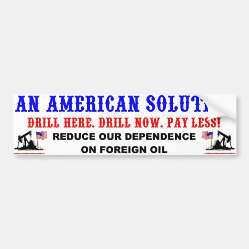 Drill Here Drill Now Pay Less Bumper Sticker
