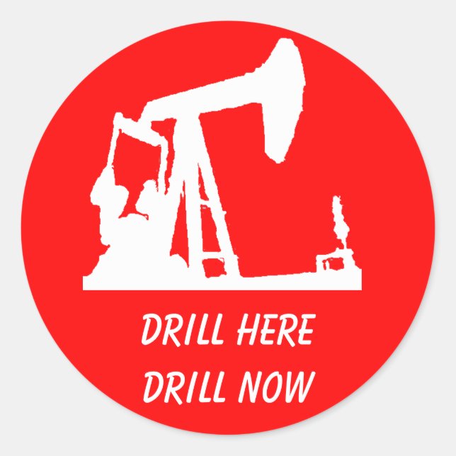 Drill Here, Drill Now Stickers (Front)