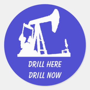 Drill Here, Drill Now Stickers - Blue