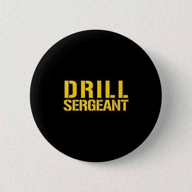 Drill Sergeant Uniform Military Boot Camp Instruct Button (Front)