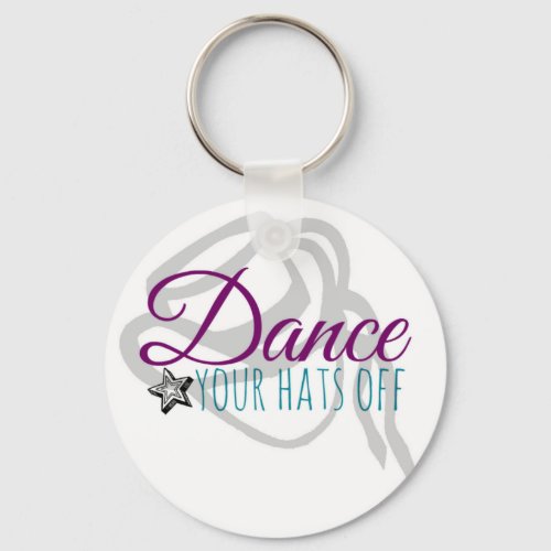 Drill Team Dance Your Hats Off Keychain