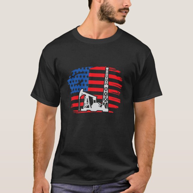 Drilling Rig America I Oil Drilling Rig Oil Produc T-Shirt (Front)
