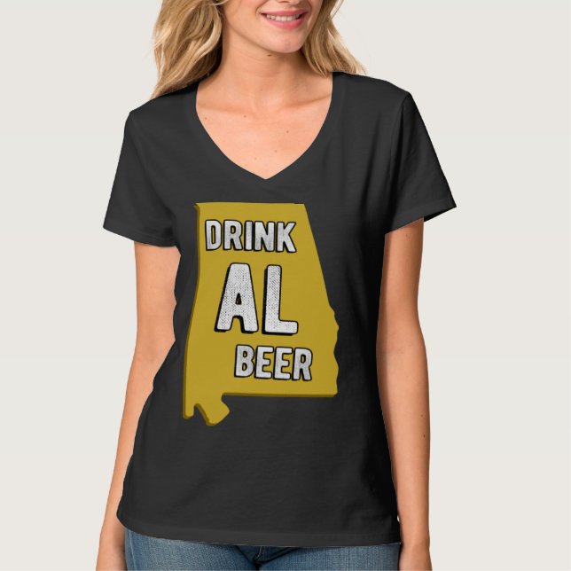 Drink AL Beer State Of Alabama Beer Birmingham Hun T-Shirt (Front)