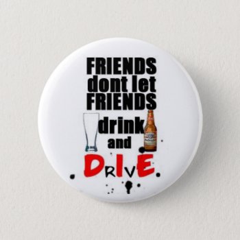 Drink And Die Button by kristinegrace at Zazzle