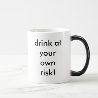 drink at your own risk! color morph mug 