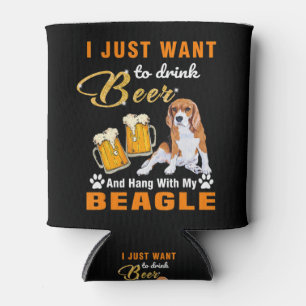 Drink Beer And Hang With My Beagle Can Cooler