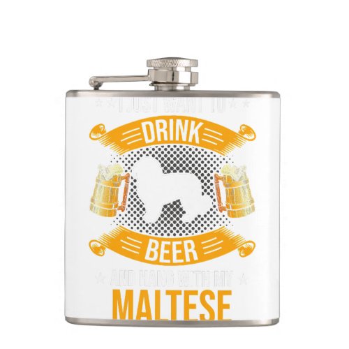 Drink Beer And Hang With My Maltese Dog Lover Prem Flask