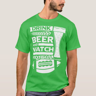 Drink Beer and watch sunday family gift T-Shirt