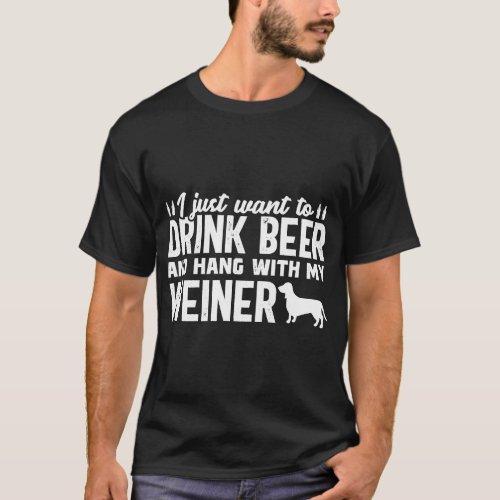 Drink Beer Funny Weiner Daschund Dog Dad Fathers  T_Shirt