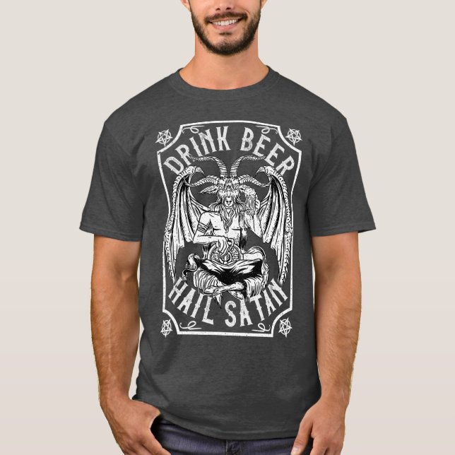 Drink Beer Hail Satan I Satanic Baphomet I T-Shirt (Front)