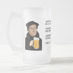 Drink Beer! Martin Luther Frosted Glass Beer Mug