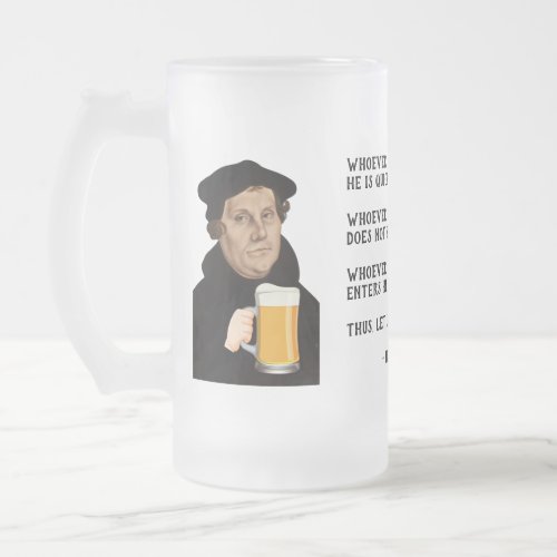 Drink Beer Martin Luther Frosted Glass Beer Mug
