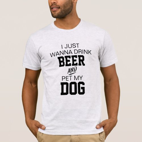 drink beer pet my dog funny beer sun bbq fun T_Shirt
