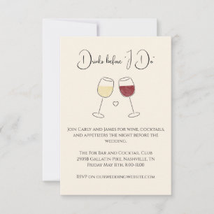 Drink Before I Do White Red Wine Wedding Rehearsal Invitation