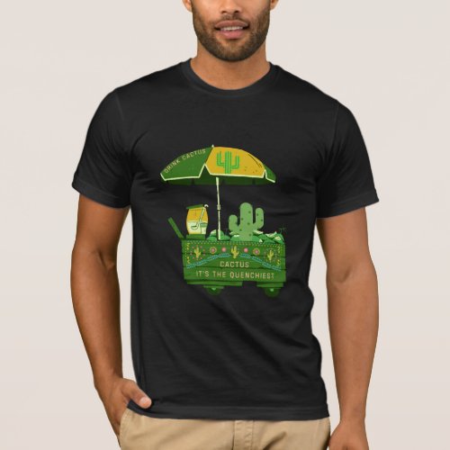 Drink Cactus its the quenchiest  T_Shirt