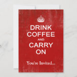 Drink Coffee and Carry On, Keep Calm Parody Invitation