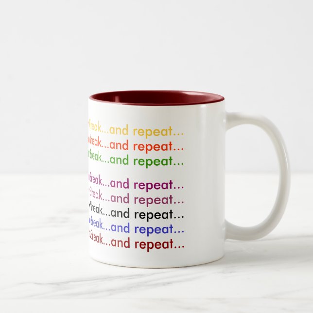 Drink Coffee...Bathroom Break...and repeat..., ... Two-Tone Coffee Mug (Right)