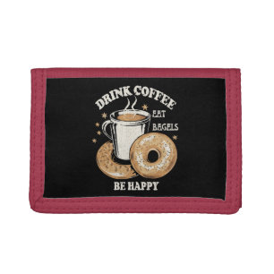 Drink Coffee Eat Bagels Be Happy Tri-fold Wallet