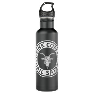 Drink Coffee Hail Satan Stainless Steel Water Bottle