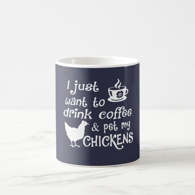 Drink Coffee & Pet My Chickens Coffee Mug (Center)