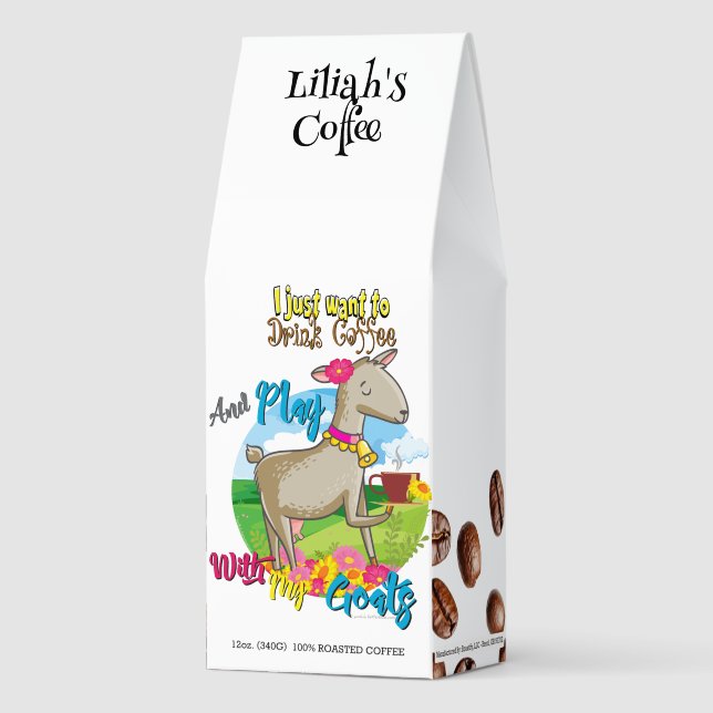 Drink Coffee Play with my Goats   (Front)