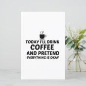 DRINK COFFEE PRETEND EVERYTHING IS OKAY (Standing Front)