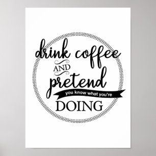 'Drink coffee' quote poster
