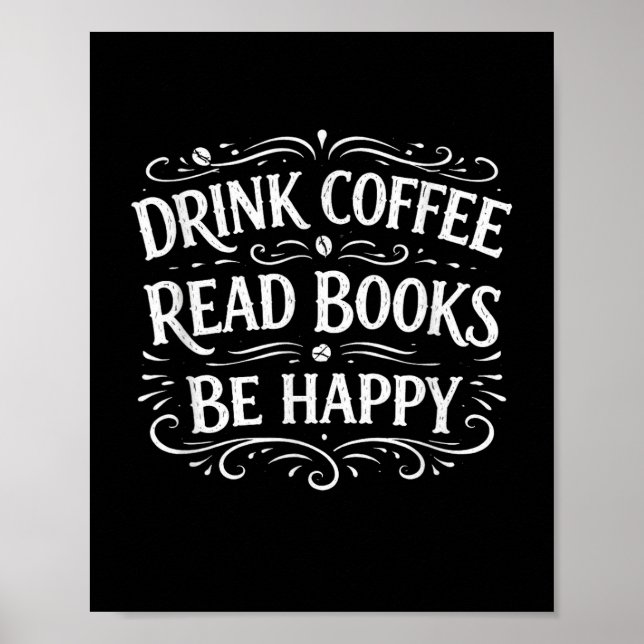 Drink coffee read books be happy simple life poster (Front)