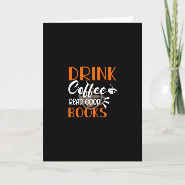 Drink Coffee Read Good Books Card (Front)