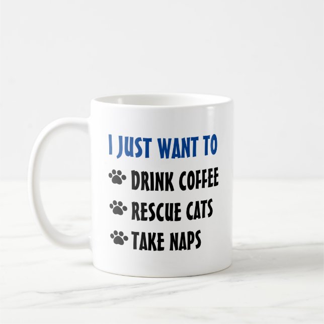 Drink Coffee, Rescue Cats, Take Naps Coffee Mug (Left)