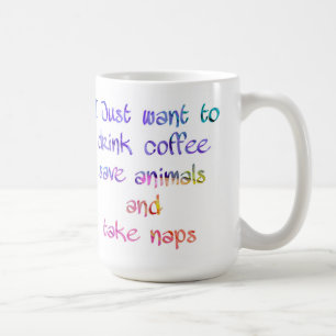 Drink Coffee Save Animals Take Naps Animal Lover Coffee Mug